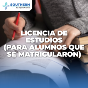 LICENCIA DE ESTUDIOS (PARA ALUMNOS QUE SE MATRICULARON)